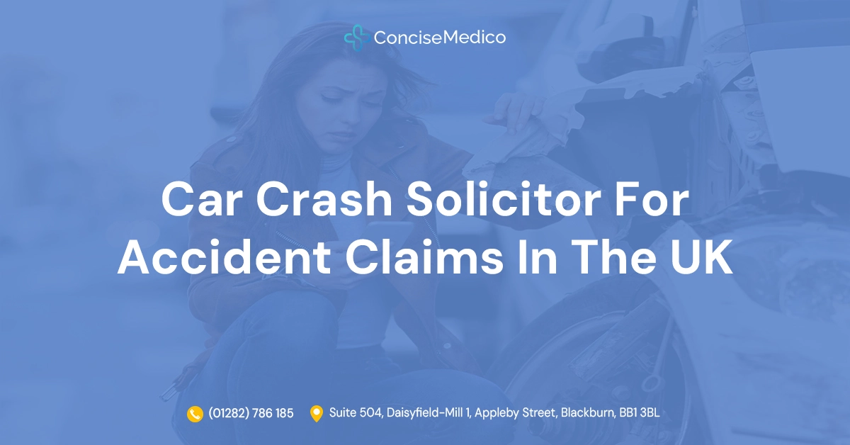 Car Crash Solicitors For Accident Claims in the UK