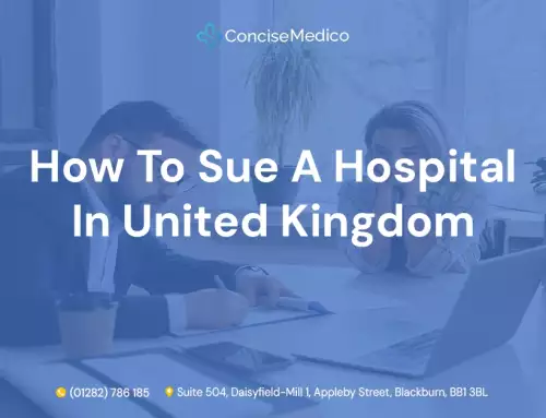 How to Sue a Hospital In United Kingdom