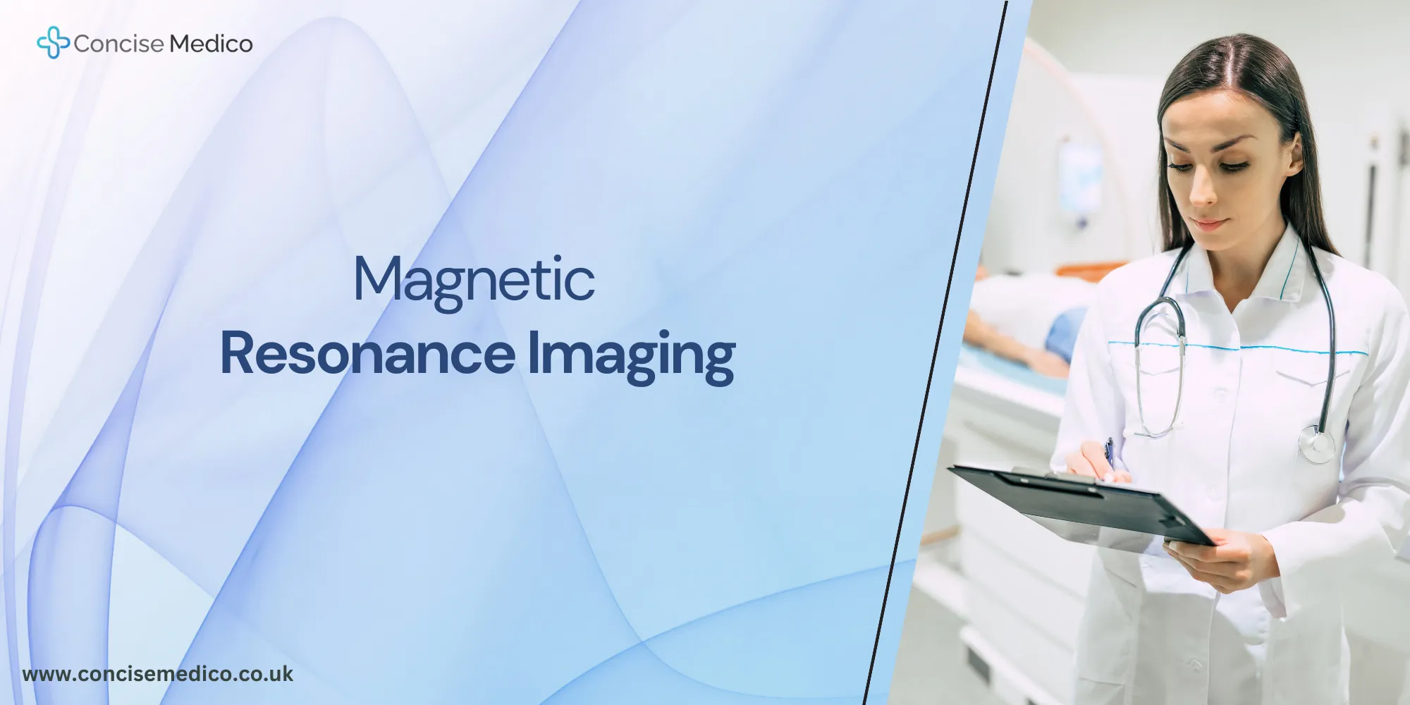 Magnetic Resonance Imaging (MRI)