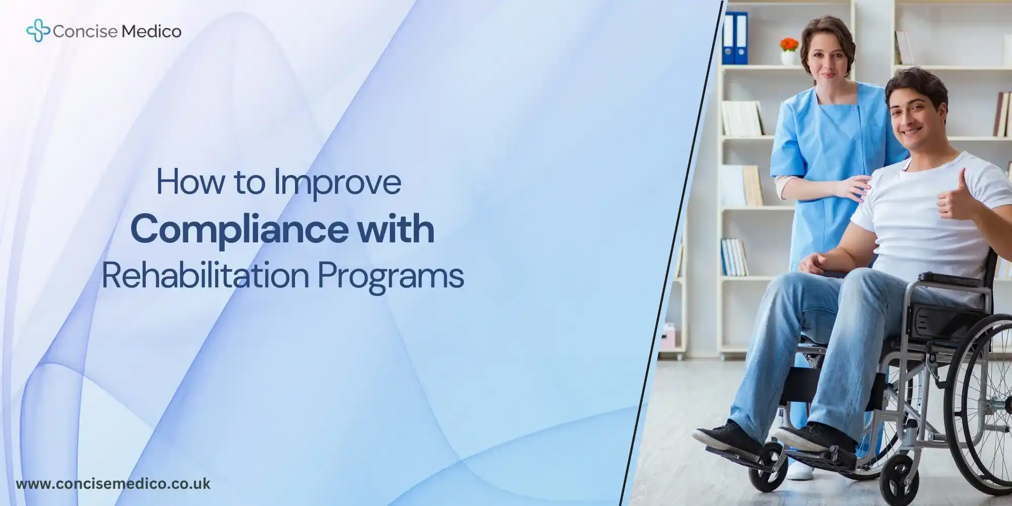 Improve Rehabilitation Program Compliance